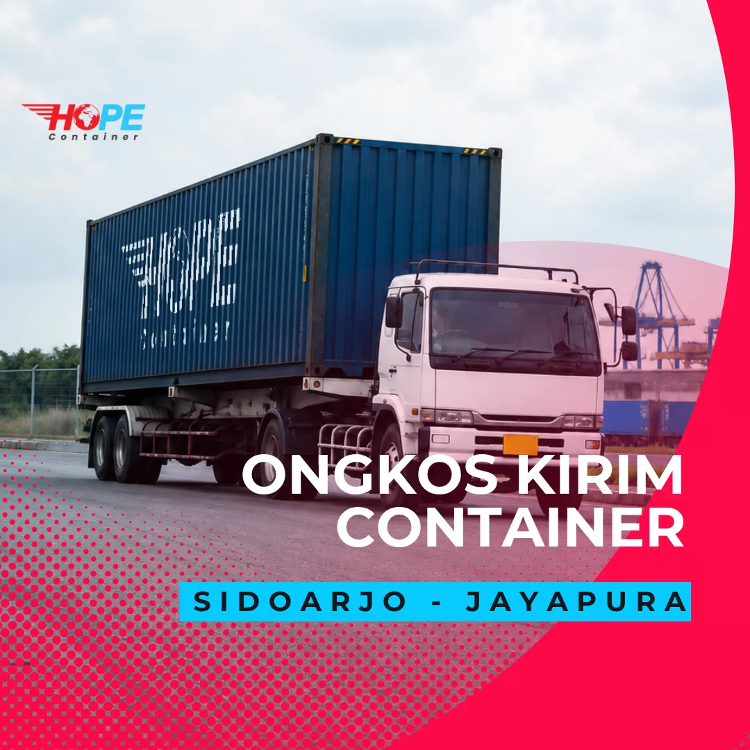 Ongkos Kirim Container Sidoarjo Jayapura