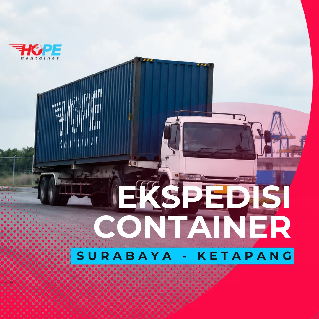 Ekspedisi Container Surabaya Ketapang