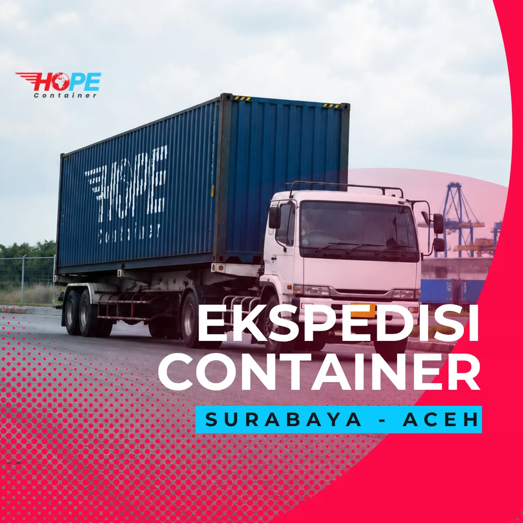 Ekspedisi Container Surabaya Aceh
