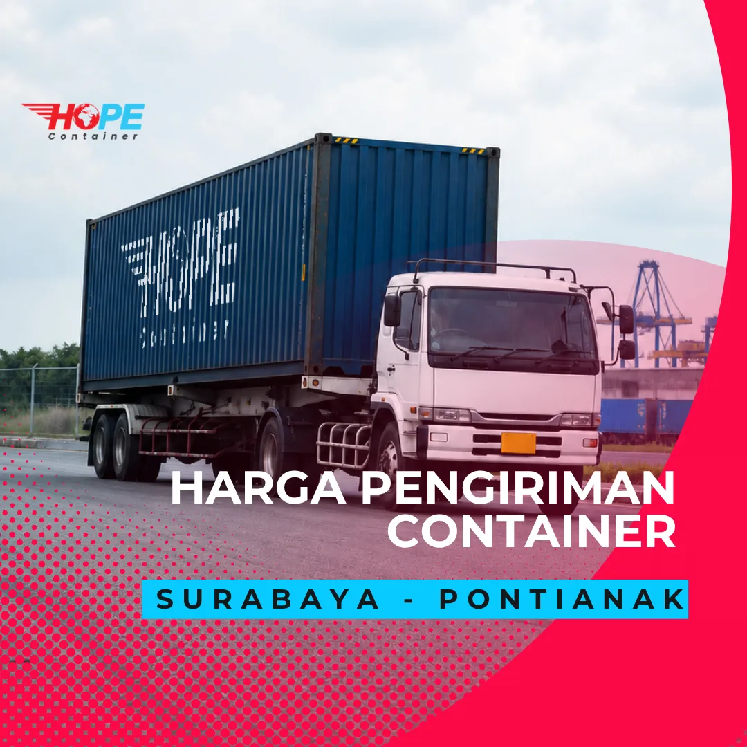 Harga Pengiriman Container Surabaya Pontianak