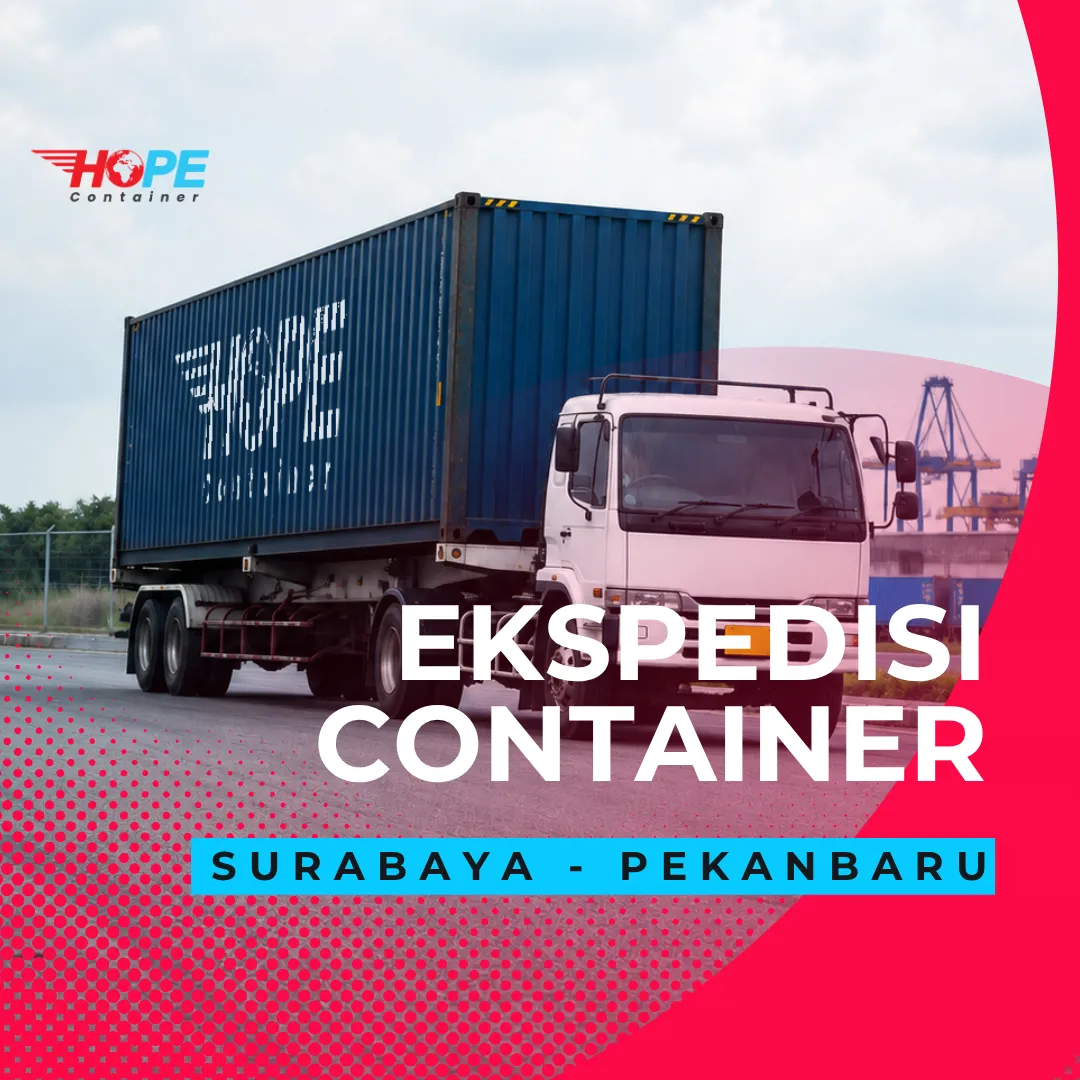 Ekspedisi Container dari Surabaya ke Pekanbaru