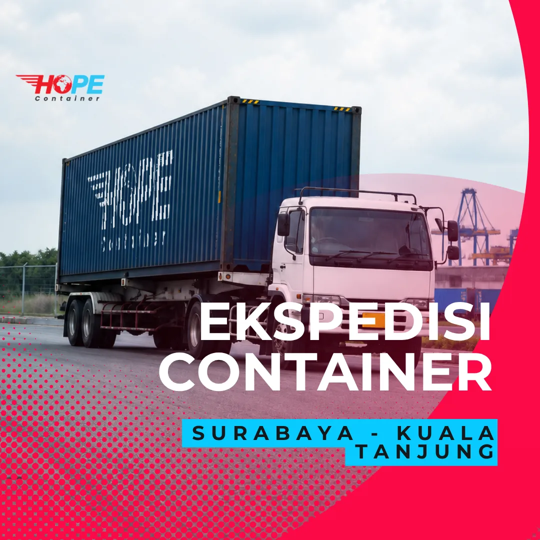 Ekspedisi Container Surabaya Kuala Tanjung