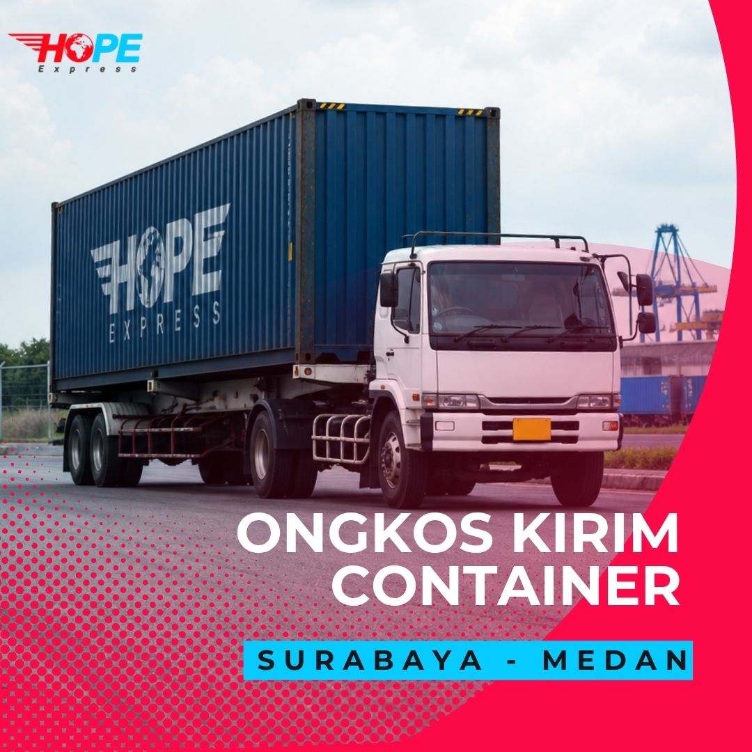 Ongkos Kirim Container Surabaya Medan